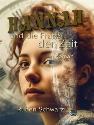 cover image of Hannah und die Frage der Zeit